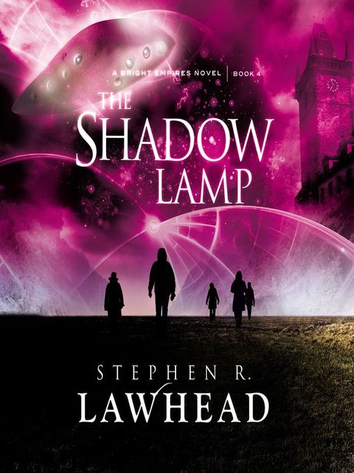 Title details for The Shadow Lamp by Stephen Lawhead - Wait list